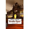 Alexander Schuller H Große Oper: Kriminalroman (Kriminalromane im G (Tascabile)