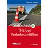 Frank Gerhards Eric Lam Quickcheck THL bei Verkehrsunfällen (Quickch (Tascabile)