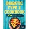 Sara Cook Diabetic type 2 cookbook (Tascabile)