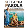 Editrice Shalom Libro - Serafino Tognetti - Sulla Tua Parola. Messalino. Santa Messa Quotidiana