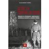 Itinera Progetti Libro - Alessandro Giorgi - Oltre La Cortina Di Ferro. Missioni Di Spionaggio, S