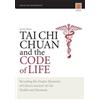 Graham Horwood Tai Chi Chuan and the Code of Life (Tascabile)