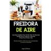 Jorge-Luis Narvaez Freidora De Aire (Tascabile)