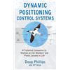 Doug Phillips Dynamic Positioning Control Systems (Tascabile)