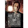 Algernon Blackw The Complete John Silence Psychic Doctor Plus Max He (Tascabile)
