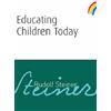 Rudolf Steiner Educating Children Today (Tascabile)