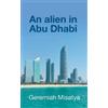 Geremiah Misatya An alien in Abu Dhabi (Tascabile)