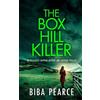 Biba Pearce THE BOX HILL KILLER an absolutely gripping mystery and s (Tascabile)