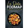 Alex Garrison La Dieta FODMAP Simplificada (Tascabile)