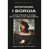 Terra e Identità Libro - Incontrando I Borgia. Luoghi, Persone E Vicende Della Famiglia Del Rinas