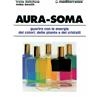 Edizioni Mediterranee Libro - Irene Dalichow / Mike Booth - Aura-Soma. Guarire Con L'energia Dei Color