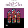 House Book Libro - Jane Austen - L' Abbazia Di Northanger - House Book