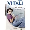 Garzanti Libro - Andrea Vitali - Un Amore Di Zitella - Garzanti