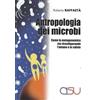 CISU Libro - Roberta Raffaeta - Antropologia Dei Microbi. Come La Metagenomica Sta Co