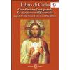 Edizioni Segno Libro - Luisa Piccarreta - Libro Di Cielo 9. Cosa Desidera Gesu Quando Lo Ricevi