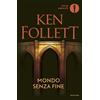 Mondadori Libro - Ken Follett - Mondo Senza Fine - Mondadori