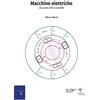 in riga edizioni Libro - Alberto Reatti - Macchine Elettriche: Con Cenni Al Loro Controllo. Corso