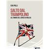 Scatole Parlanti Libro - Eva Polli - Salto Dal Trampolino. All'ombra Del Corso Di Inglese - Scat
