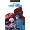 Edizioni del Capricorno Libro - Elisabetta Pauletti / Alessio Zonno - La Seconda Guerra Mondiale. Smart