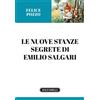 Solfanelli Libro - Felice Pozzo - Le Nuove Stanze Segrete Di Emilio Salgari - Solfanelli