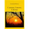 Pascal Libro - Leonardo Branca - L' Umano, L'eterno, Il Divino - Pascal