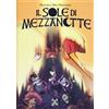 Bao Publishing Libro - Dell'Omodarme Francesca - Il Sole Di Mezzanotte - Bao Publishing