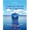 EDT Libro - Carulli Remo / Luigi Farrauto - Guida Per Salvarsi La Vita Viaggiando. 5