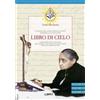 Gamba Edizioni Libro - Luisa Piccarreta - Libro Di Cielo Vol. 30-32. Il Regno Della Mia Divina