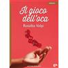 Echos Edizioni Libro - Rosalba Volpi - Il Gioco Dell'oca - Echos Edizioni