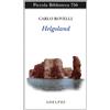 Adelphi Libro - Carlo Rovelli - Helgoland - Adelphi