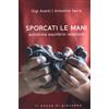 Pozzo di Giacobbe (Il) Libro - Gigi Avanti / Antonino Serra - Sporcati Le Mani. Autostima Equilibrio Re