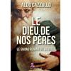 Gremese Editore Libro - Aldo Cazzullo - Le Dieu De Nos Peres. Le Grand Roman De La Bible - Grem