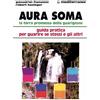 Edizioni Mediterranee Libro - Galaadriel Flammini / Robert Hasinger - Aura Soma. La Terra Promessa Del