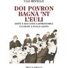 Priuli & Verlucca Libro - Ugo Revello - Doi Povron Bagna' 'Nt L'euli. Detti E Racconti Gastronomic