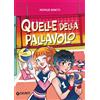Giunti Editore Libro - Mathilde Bonetti - Quelle Della Pallavolo - Giunti Editore