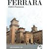 Azzurra Publishing Libro - Ferrara. Ediz. Illustrata. Con DVD - Azzurra Publishing