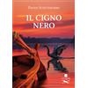 Flaneurs Edizioni (Les) Libro - Scoccimarro Paolo - Il Cigno Nero - Flaneurs Edizioni (les)