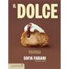 Gribaudo Libro - Fabiani Sofia @cucinare_stanca - Il Dolce. Basi E Ricette Di Pasticceria
