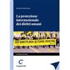 Giappichelli Libro - Antonio Marchesi - La Protezione Internazionale Dei Diritti Umani - Gia