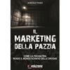 Revoluzione Libro - Marcello Pamio - Il Marketing Della Pazzia. Come La Psichiatria Rende Il