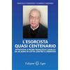Edizioni Segno Libro - Marcello Stanzione / Mariano Domenico / Cavallo Francesco - L' Esorcista