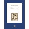 Il Convivio Libro - Stefano Cazzato - Gli Amanti. Discorsi Sul Liside Di Platone - Il Convi