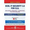 Edizioni Manna Libro - Storchi Mario R. - ECDL IT Security 2.0 For CLIL. Ediz. Italiana E Ingle