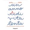 De Agostini Libro - Vita lenta - Un Anno Di Vita Lenta. Il Libro Delle Risposte Per Riconnet