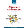 Maurizio Vetri Editore Libro - Rosario Colianni - Alimenti Anticancro. Sostanze E Qualita - Maurizio V