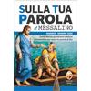 Editrice Shalom Libro - Sulla Tua Parola. Messalino. Santa Messa Quotidiana E Letture Commentate