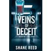 Shane Reed Veins of Deceipt (Tascabile) True Crime