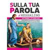 Editrice Shalom Libro - Sulla Tua Parola. Messalino. Letture Della Messa Commentate Per Vivere L