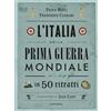 Gallucci Centauria Libro - Paolo Mieli / Francesco Cundari - L' Italia Della Prima Guerra Mondiale