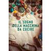 Bompiani Libro - Bianca Pitzorno - Il Sogno Della Macchina Da Cucire - Bompiani